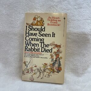 I Should've Seen It Coming‎ When The Rabbit Died By Bloomingdale 1980 Paperback